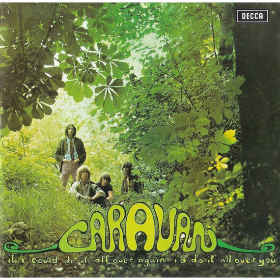 Caravan-If_I_Could_Do_It_All_Over_Again_Id_Do_It_All_Over_You_UK_EU_CD