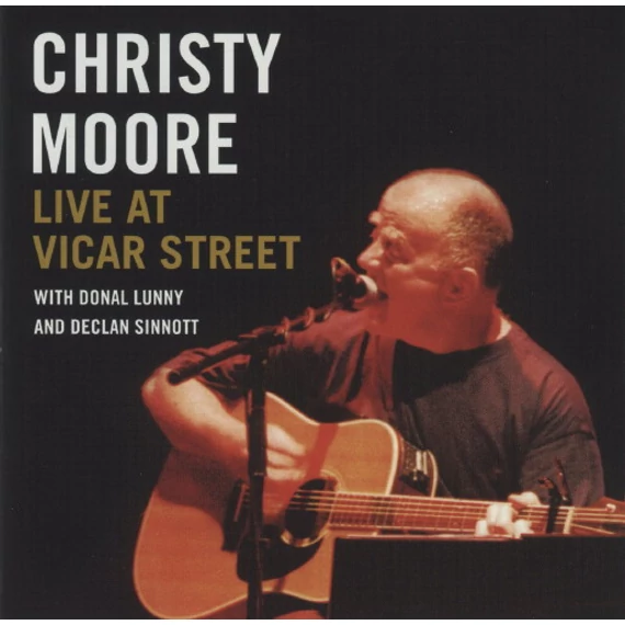 Christy_Moore_With_Donal_Lunny_And_Declan_Sinnott-Live_At_Vicar_Street_EU_CD