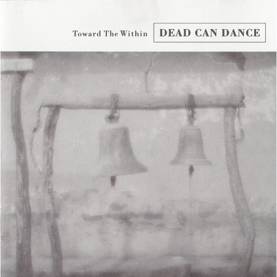 Dead_Can_Dance-Toward_The_Within_UK_CD