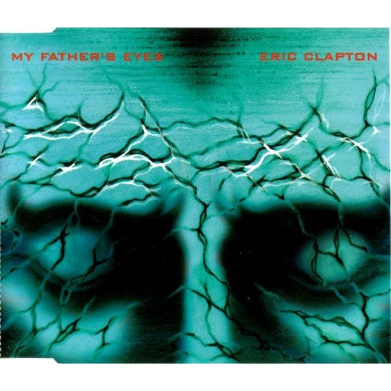 Eric_Clapton-My_Fathers_Eyes_EU_CD_maxi