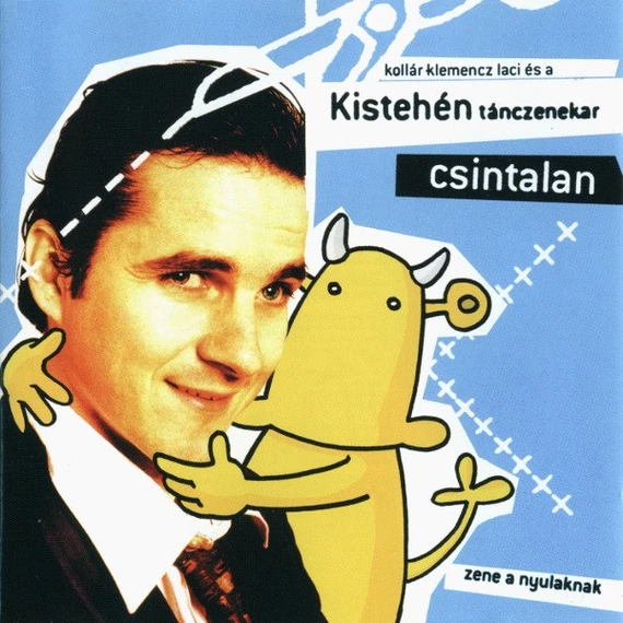 Kollár-Klemencz_Laci_És_A_Kistehén_Tánczenekar-Csintalan_HUN_CD
