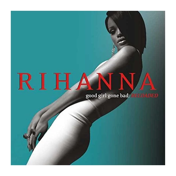 Rihanna-Good_Girl_Gone_Bad_Reloaded_EU_CD