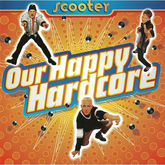 Scooter-Our_Happy_Hardcore_UK_EU_CD