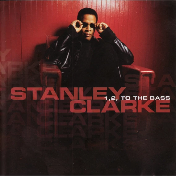 Stanley_Clarke-1_2_To_The_Bass_CD