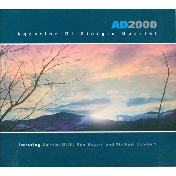 Agostino_Di_Giorgio_Quartet_Featuring_Oláh_Kálmán_Ron_Seguin_And_MIchael_Lambvert-AD2000_HUN_CD
