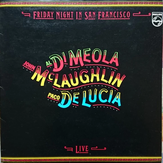 Al_Di_Meola_John_McLaughlin_Paco_De_Lucia-Friday_Night_In_San_Francisco_YUG