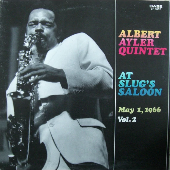 Albert_Ayler_Quintet-At_Slugs_Saloon_May_1_1966_Vol_2