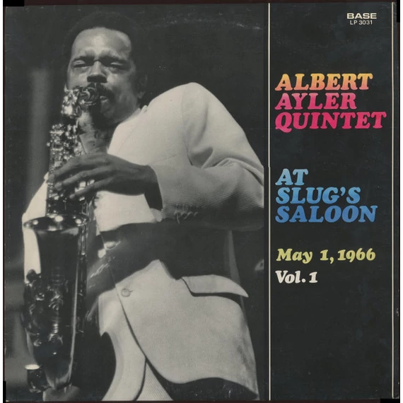 Albert_Ayler_Quintet-At_Slugs_Saloon_Vol_1