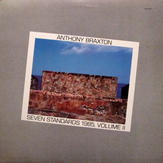 Anthony_Braxton-Seven_Standards_1985_Volume_II_US