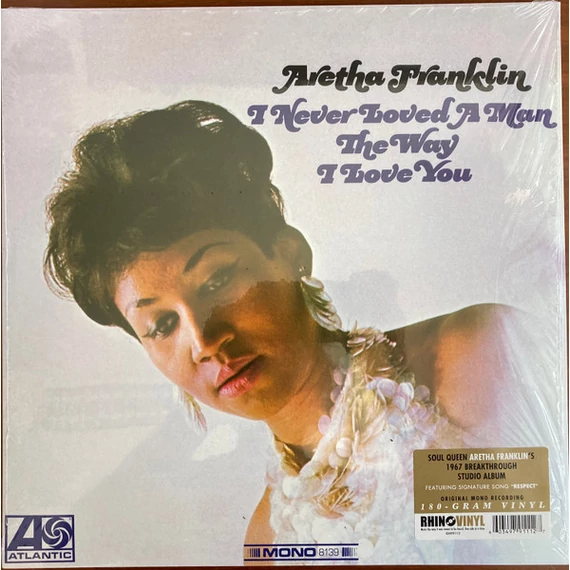 Aretha_Franklin-I_Never_Loved_A_Man_The_Way_I_Love_You_EU