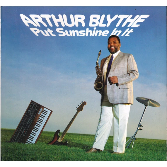Arthur_Blythe-Put_Sunshine_In_It_EU