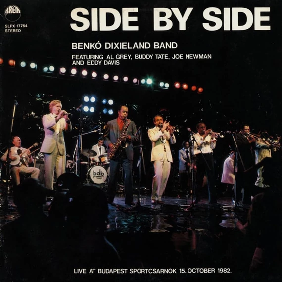 Benkó_Dixieland_Band_Featuring_Al_Grey_Buddy_Tate_Joe_Newman_And_Eddy_Davis-Side_By_Side