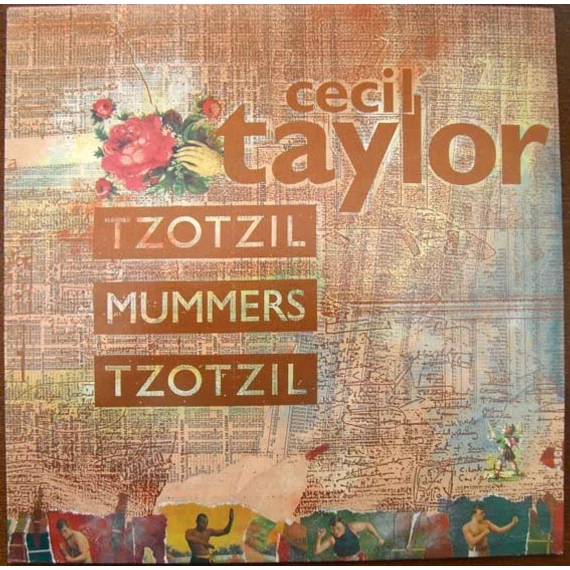 Cecil_Taylor-Tzotzil_Mummers_Tzotzil_UK