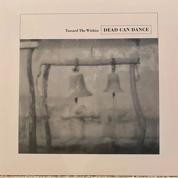 Dead_Can_Dance-Toward_The_Within_UK_EU_US