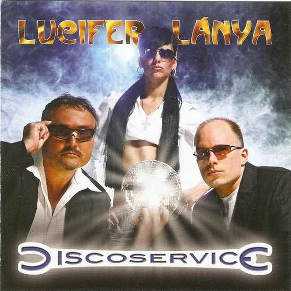 Disco_Service-Lucifer_Lánya-The_Girl_Of_Lucifer_HUN_CD