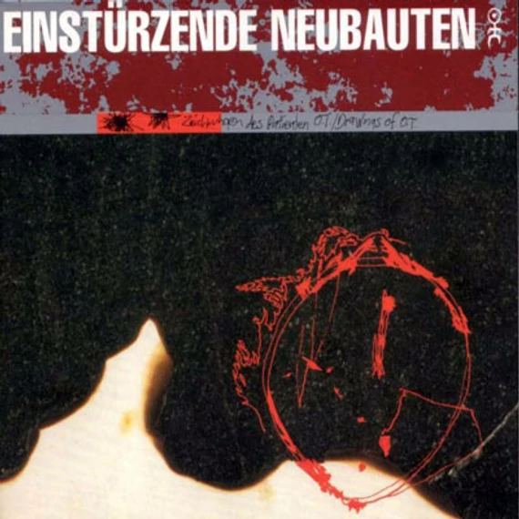 Einstürzende_Neubauten-Zeichnungen_Des_Patienten_OT_EU
