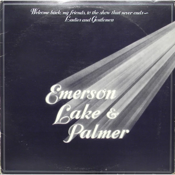 Emerson_Lake_Palmer-Welcome_Back_My_Friends_To_The_Show_That_Never_Ends_Ladies_And_Gentlemen_GER