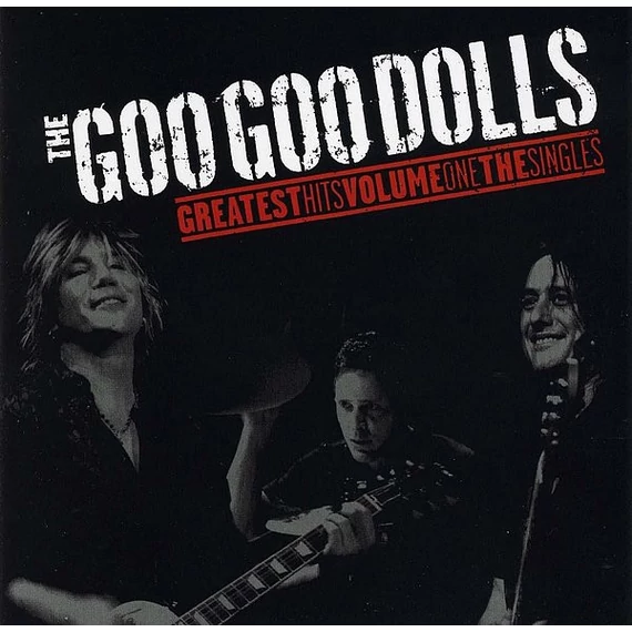 Goo_Goo_Dolls-The_Goo_Goo_Dolls_Greatest_Hits_Volume_One_The_Singles_EU