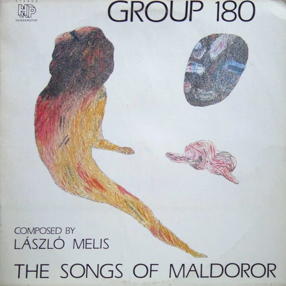 Group_180_Composed_By_László_Melis-The_Songs_Of_Maldoror_HUN