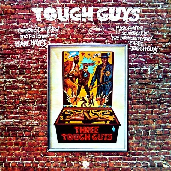 Isaac_Hayes-Tough_Guys_Music_From_The_Soundtrack_Of_The_Paramount_Release_Three_Tough_Guys_US