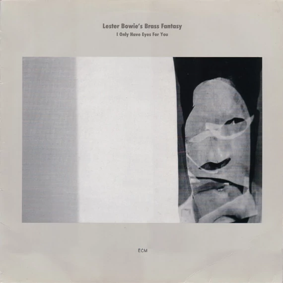 Lester_Bowies_Brass_Fantasy-I_Only_Have_Eyes_For_You