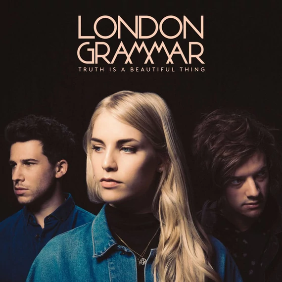 London_Grammar-Truth_Is_A_Beautiful_Thing_UK