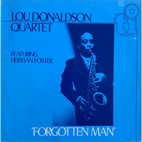 Lou_Donaldson_Quartet_Featuring_Herman_Foster-Forgotten_Man_NL