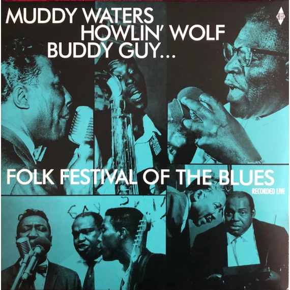 Muddy_Waters_Buddy_Guy_Howlin_Wolf_Sonny_Boy_Williamson-Folk_Festival_Of_The_Blues_EU