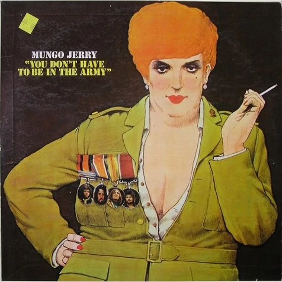 Mungo_Jerry-You_Dont_Have_To_Be_In_The_Army_India