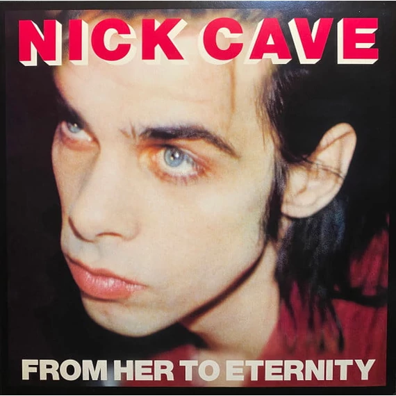 Nick_Cave_The_Bad_Seeds-From_Her_To_Eternity_EU