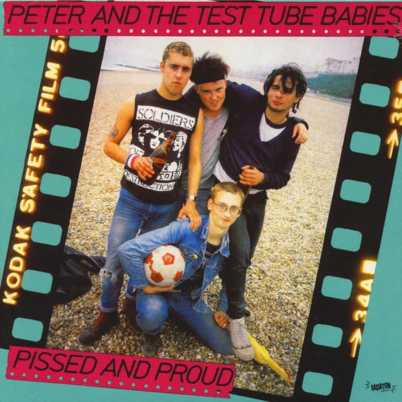 Peter_And_The_Test_Tube_Babies-Pissed_And_Proud_EU