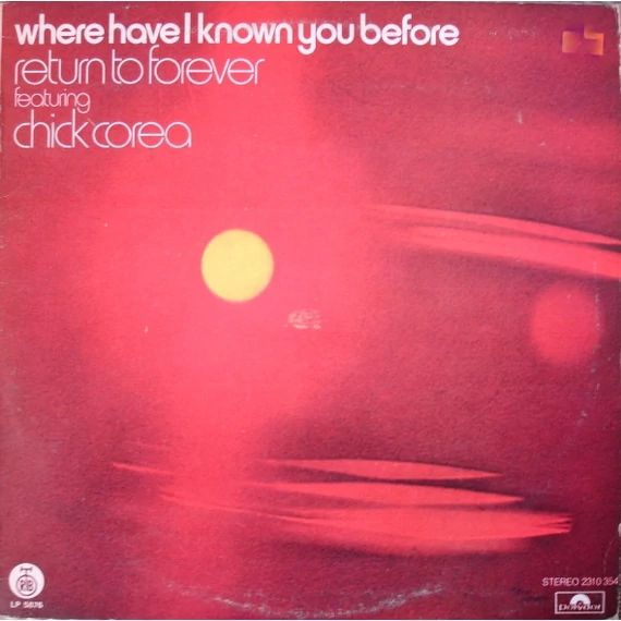 Return_To_Forever_Featuring_Chick_Corea-Where_Have_I_Known_You_Before_YUG