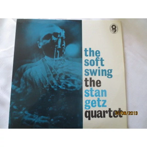 The_Stan_Getz_Quartet-The_Soft_Swing_UK