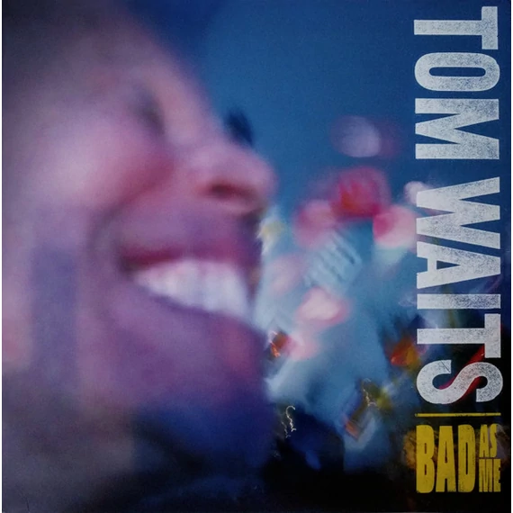 Tom_Waits-Bad_As_Me_EU