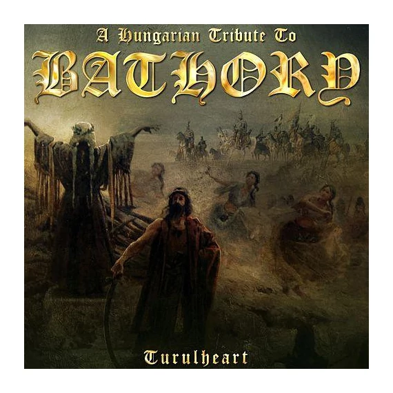 Various-A_Hungarian_Tribute_To_Bathory-Turulheart_HUN_CD