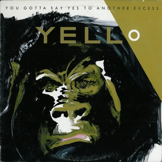 Yello-You_Gotta_Say_Yes_To_Another_Excess